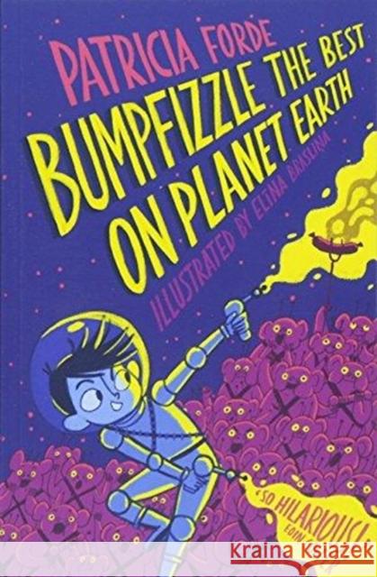 Bumpfizzle the Best on Planet Earth Patricia Forde   9781912417032 Little Island - książka