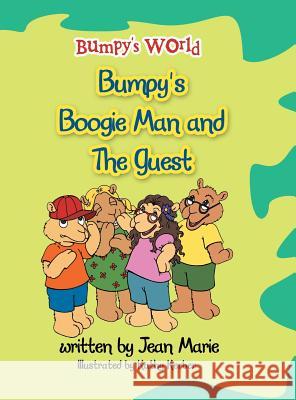 Bumpy's World: Bumpy's Boogie Man and The Guest Marie, Jean 9781496968647 Authorhouse - książka