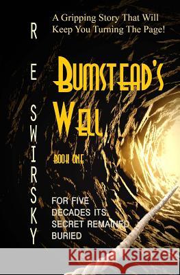 Bumstead's Well R. E. Swirsky Ray Swirsky 9781499754780 Createspace - książka