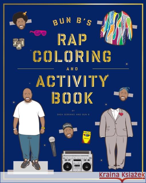 Bun B's Rap Coloring and Activity Book Shea Serrano 9781419710414 Abrams - książka