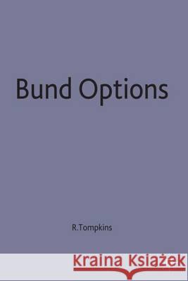 Bund Options Robert Tompkins   9780333569108 Palgrave Macmillan - książka