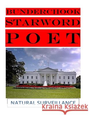 Bunderchook Starword Poet: Natural Surveillance Andy Gallagher 9781523670758 Createspace Independent Publishing Platform - książka