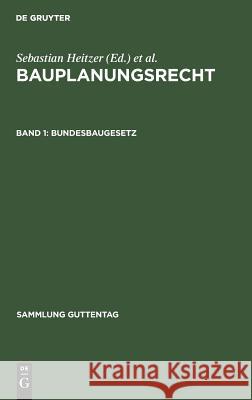 Bundesbaugesetz No Contributor, Ernst Oestreicher 9783110080834 De Gruyter - książka