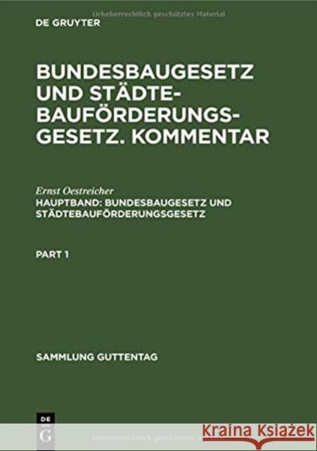 Bundesbaugesetz Und Städtebauförderungsgesetz Oestreicher, Ernst 9783110066968 De Gruyter - książka