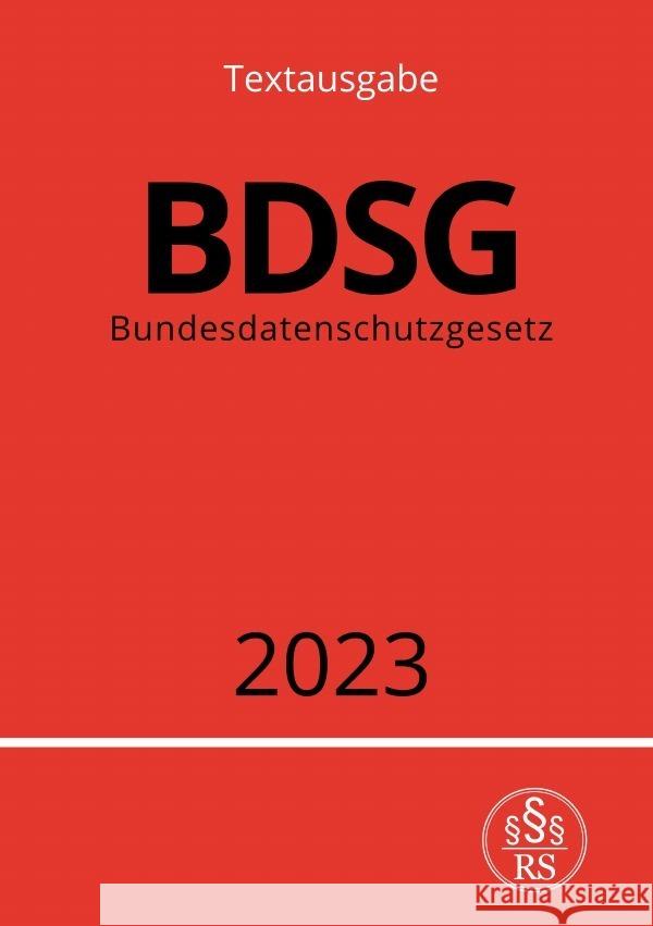 Bundesdatenschutzgesetz - BDSG 2023 Studier, Ronny 9783757535506 epubli - książka