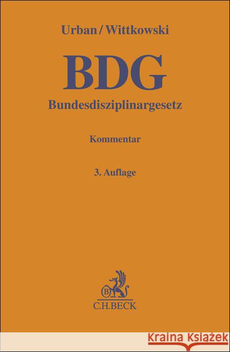 Bundesdisziplinargesetz. BDG Urban, Richard, Wittkowski, Bernd 9783406802041 Beck Juristischer Verlag - książka