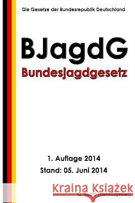 Bundesjagdgesetz (BJagdG) Recht, G. 9781500102746 Createspace - książka