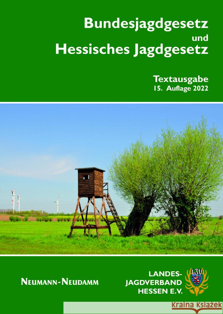 Bundesjagdgesetz und Hessisches Jagdgesetz Landesjagdverband Hessen e.V. 9783788816513 Neumann-Neudamm - książka