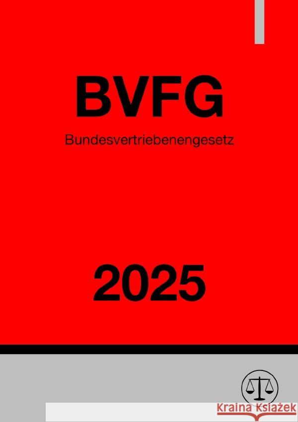 Bundesvertriebenengesetz - BVFG 2025 Studier, Ronny 9783819040023 epubli - książka