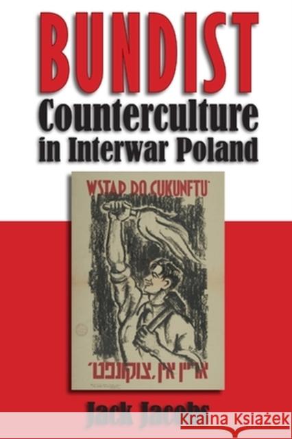 Bundist Counterculture in Interwar Poland Jack Jacobs 9780815627395 Syracuse University Press - książka