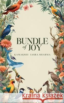 Bundle of Joy Kamakshi Jasra Sharma 9789360944636 Bookleaf Publishing - książka