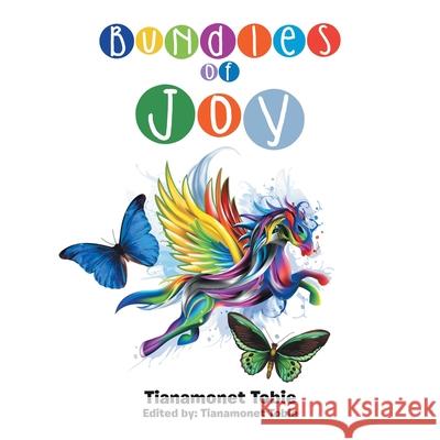 Bundles of Joy Tianamonet Tobie 9781664133846 Xlibris Us - książka