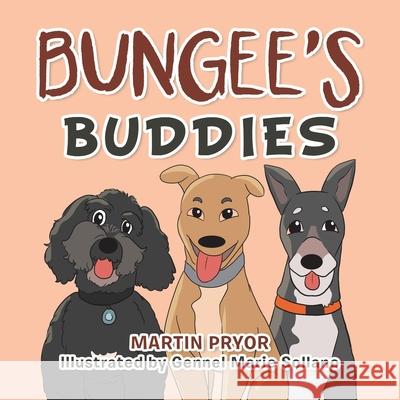 Bungee's Buddies Martin Pryor, Gennel Marie Sollano 9781669886549 Xlibris Au - książka