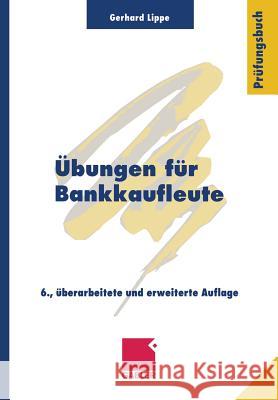 Übungen Für Bankkaufleute Lippe, Gerhard 9783409470438 Gabler Verlag - książka