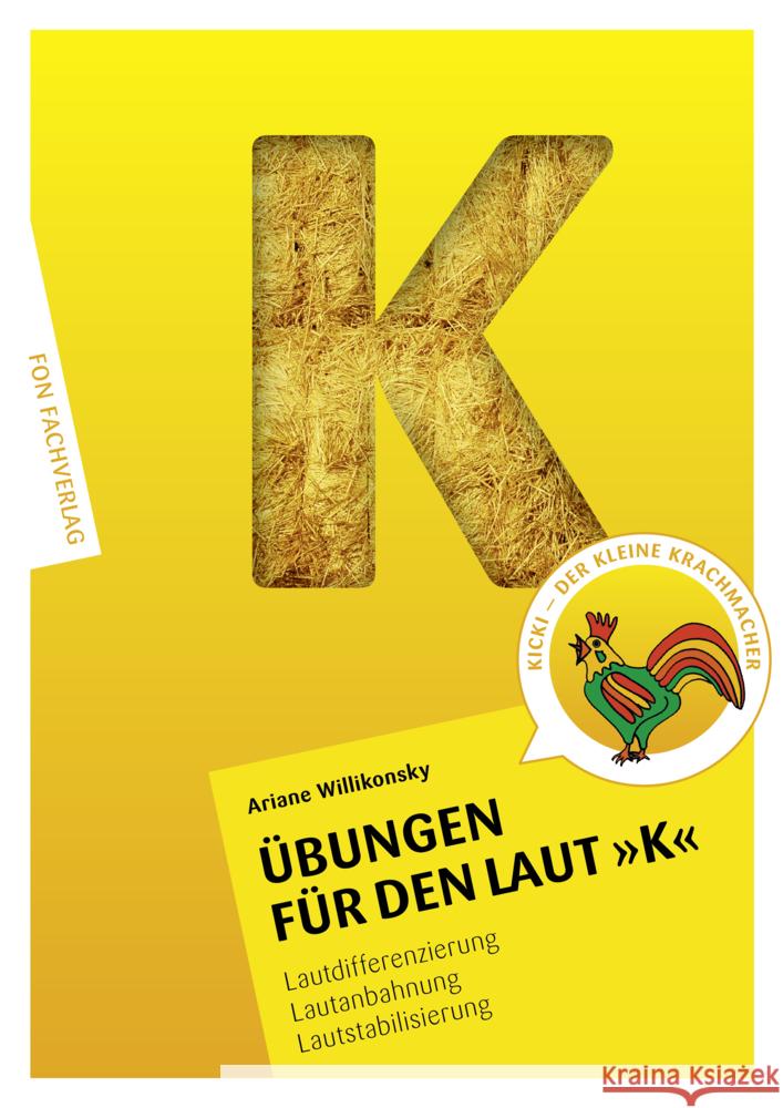 Übungen für den Laut K : Lautdifferenzierung - Lautanbahnung - Lautstabilisierung Willikonsky, Ariane 9783943155013 FON Fachverlag - książka