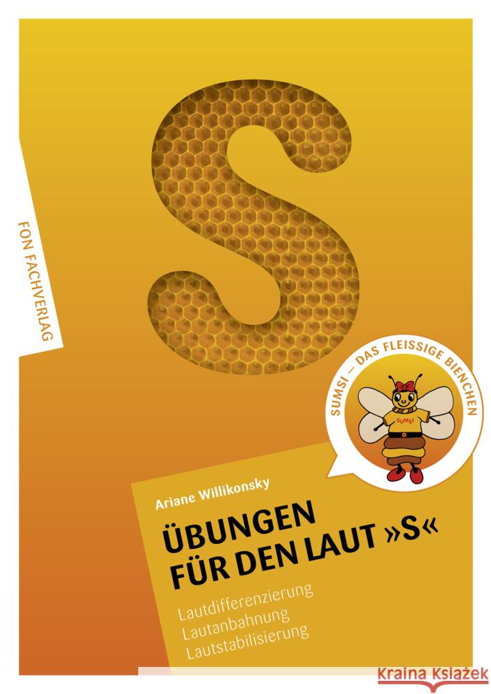 Übungen für den Laut S : Lautdifferenzierung - Lautanbahnung - Lautstabilisierung Willikonsky, Ariane 9783943155006 FON Fachverlag - książka