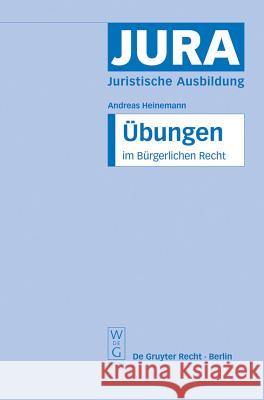 Übungen im Bürgerlichen Recht Andreas Heinemann, Annika Grüber, et al. 9783899492347 De Gruyter - książka