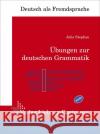 Übungen zur deutschen Grammatik Stephan, Julia 9783964250063 Liebaug-Dartmann