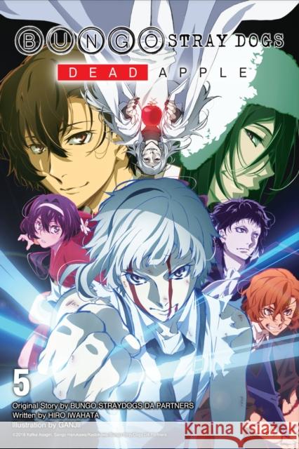 Bungo Stray Dogs, Vol. 5 (Light Novel): Dead Apple Matthew Rutsohn 9781975316570 Yen on - książka