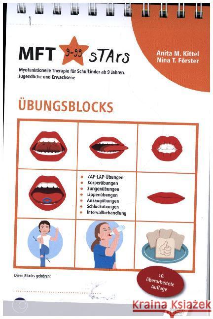 Übungsblocks Myofunktionelle Therapie : ZAP-LAP-Übungen, Körperübungen, Zungenübungen, Lippenübungen, Ansaugübungen, Schluckübungen, Intervallbehandlung. MFT 9-99 Stars. Myofunktionelle Therapie für S Kittel, Anita M.; Förster, Anita T. 9783824812578 Schulz-Kirchner - książka