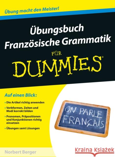 Übungsbuch Französische Grammatik für Dummies Berger, Norbert 9783527709731 John Wiley & Sons - książka