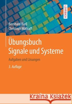 Übungsbuch Signale Und Systeme: Aufgaben Und Lösungen Rieß, Bernhard 9783658303709 Springer Vieweg - książka