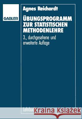 Übungsprogramm Zur Statistischen Methodenlehre Reichardt, Ágnes 9783409638234 Gabler Verlag - książka