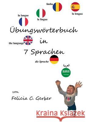 Übungswörterbuch in 7 Sprachen Felicia C. Gerber 9783735782182 Books on Demand - książka