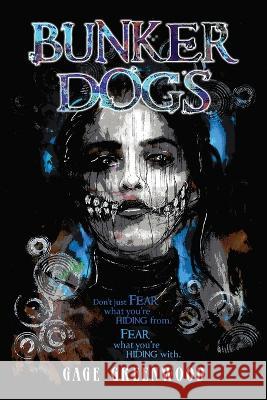 Bunker Dogs Gage Greenwood   9798986383477 Tanner - książka