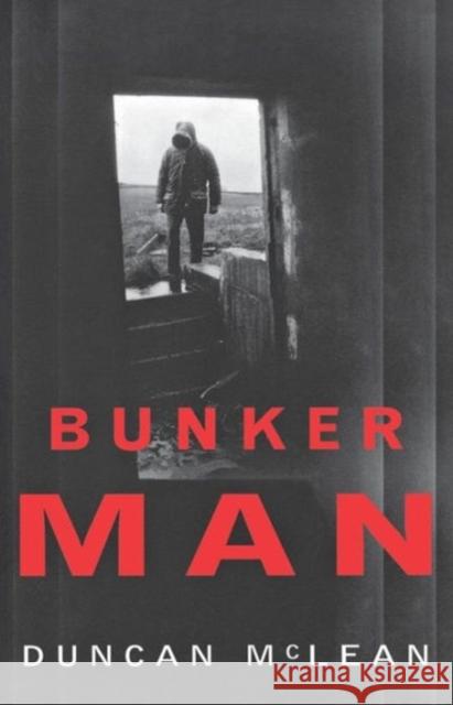 Bunker Man Duncan McLean 9780393316162 W. W. Norton & Company - książka