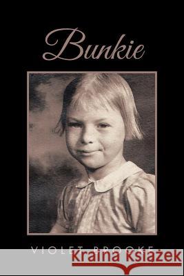 Bunkie Violet Brooke 9781504904315 Authorhouse - książka