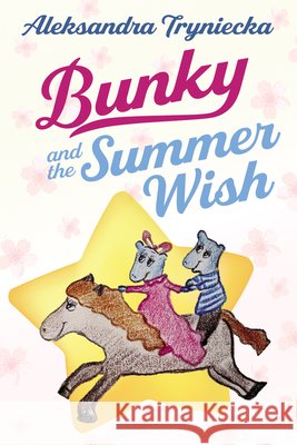 Bunky and the Summer Wish Aleksandra Tryniecka 9798385220748 Resource Publications (CA) - książka