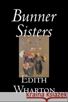 Bunner Sisters by Edith Wharton, Fiction, Classics, Fantasy, Horror Edith Wharton 9781598183665 Aegypan - książka