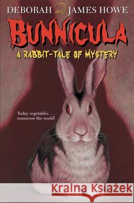 Bunnicula: A Rabbit Tale of Mystery Deborah Howe James Howe Alan Daniel 9780689307003 Atheneum Books - książka