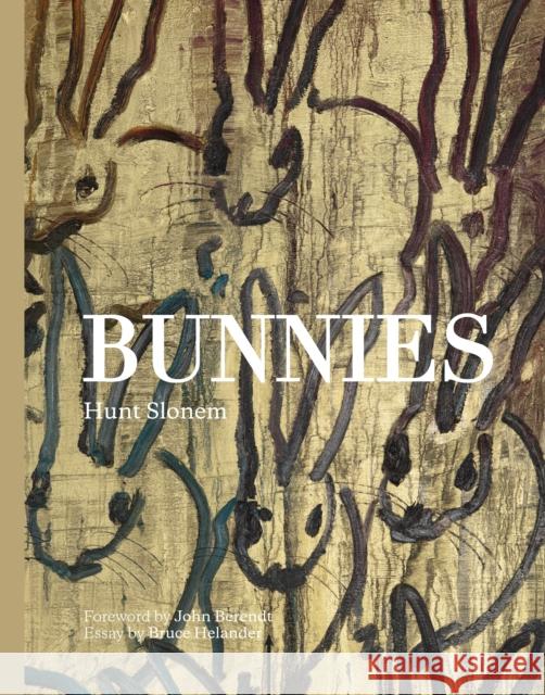 Bunnies Hunt Slonem John Berendt 9780989170451 Glitterati - książka
