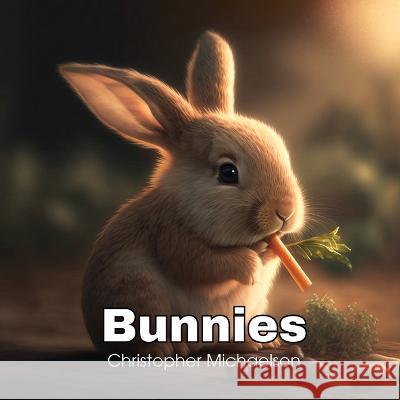 Bunnies Christopher Michaelson 9798371618764 Independently Published - książka