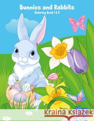 Bunnies and Rabbits Coloring Book 1 & 2 Nick Snels 9781981151486 Createspace Independent Publishing Platform - książka