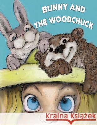 Bunny and the Woodchuck Whitney L. Anderson Whitney L. Anderson 9781957822440 Whitney L Anderson - książka