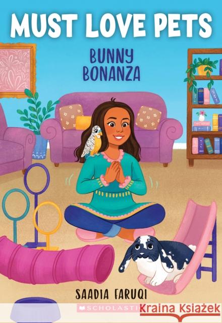 Bunny Bonanza (Must Love Pets #3) Faruqi, Saadia 9781338783483 Scholastic Paperbacks - książka