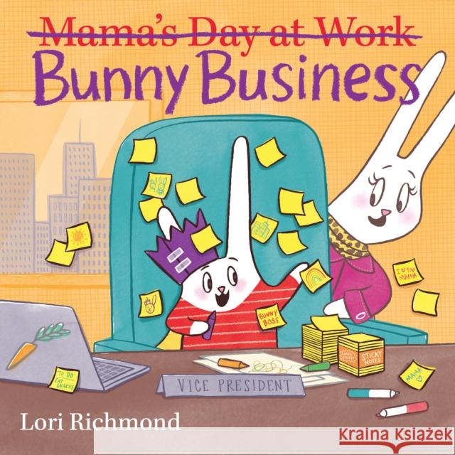 Bunny Business (Mama's Day at Work) Lori Richmond 9780545925907 Scholastic Inc. - książka