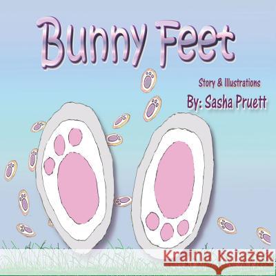 Bunny Feet Sasha Pruett Sasha Pruett 9781093967487 Independently Published - książka