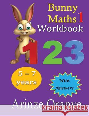 Bunny Maths 1 MR Arinze Edward Oranye 9781533382719 Createspace Independent Publishing Platform - książka