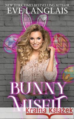 Bunny Misfit Eve Langlais 9781773840611 Eve Langlais - książka
