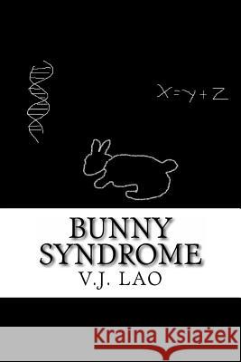 Bunny Syndrome MR Victor John Du Lao 9781539452201 Createspace Independent Publishing Platform - książka
