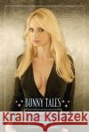 Bunny Tales: Behind Closed Doors at the Playboy Mansion St James, Izabella 9780762432301 Running Press Book Publishers