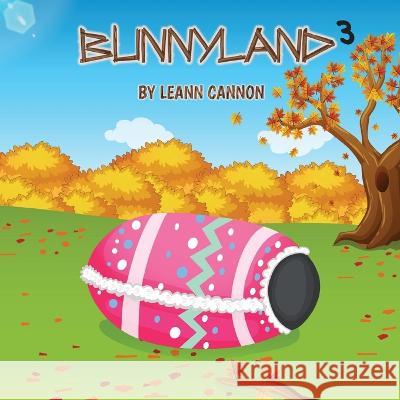 Bunnyland 3 Leann Cannon Mahmudul Hasan Likhon  9798887966519 Leann Cannon - książka