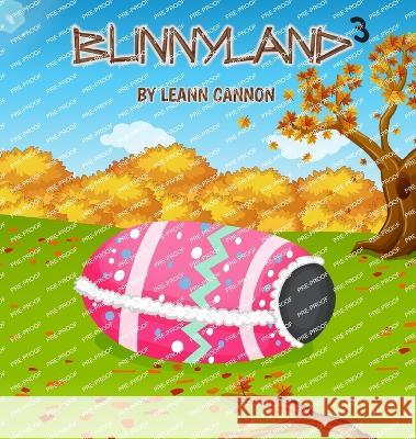 Bunnyland 3 Leann Cannon Mahmudul Hasan Likhon  9798887966526 Leann Cannon - książka