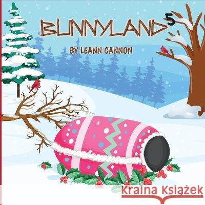 Bunnyland 5 Leann Cannon Mahmudul Hasan Likhon  9798887966458 Leann Cannon - książka