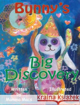 Bunny's Big Discovery Mamma Macs Jane Carlisle  9780994340009 Serenity Press - książka