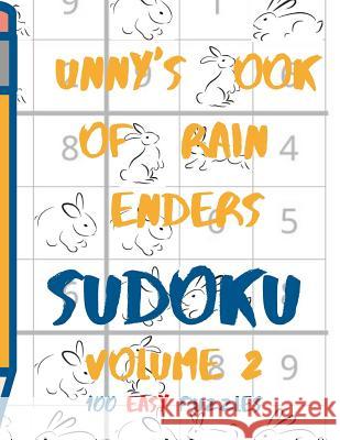 Bunnys Book of Brain Benders Volume 2 100 Easy Sudoku Puzzles Large Print: (cpll.0306) Chipmunkee Puzzles                       Lake Lee 9781098762988 Independently Published - książka